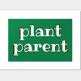 Plant Parent 7 Posters and Art